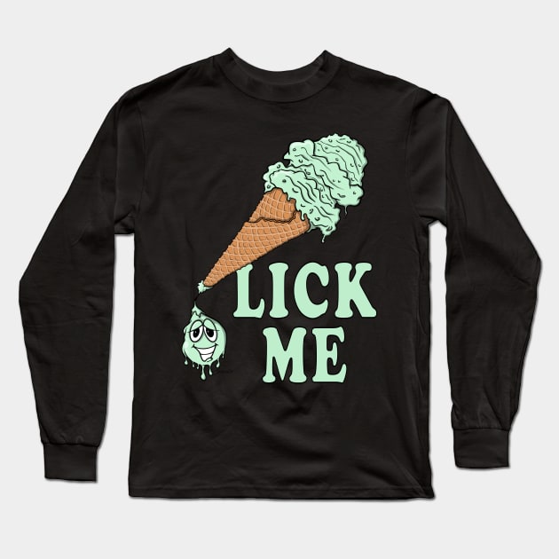 ICE CREAM LICK ME Long Sleeve T-Shirt by ScottyGaaDo